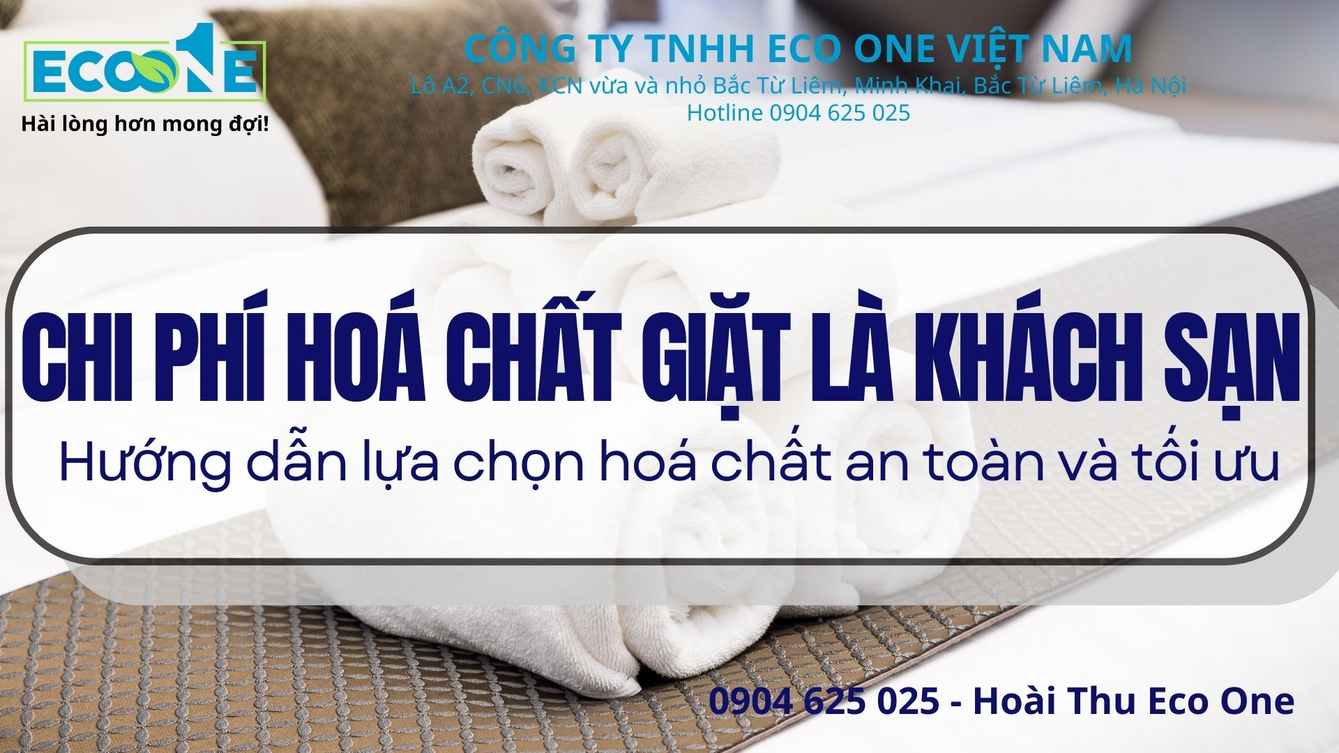 Giặt là Khách sạn_ Hướng dẫn lựa chọn hoá chất an toàn và tối ưu